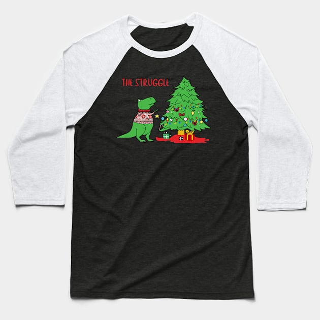 The Struggle Christmas Dinosaur Tree Rex Pajamas Xmas Gifts Baseball T-Shirt by ValentinkapngTee